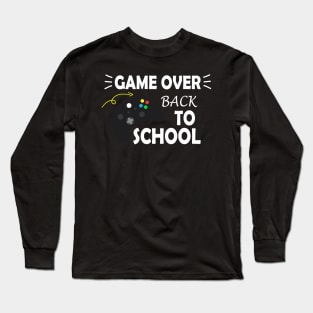 Game Over Back To School Long Sleeve T-Shirt